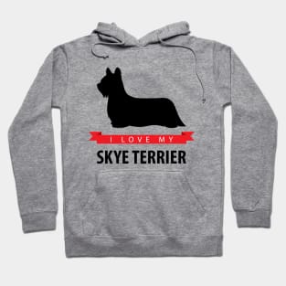 I Love My Skye Terrier Hoodie